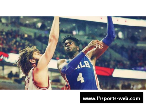 诺尔：NBA中的崛起与挑战
