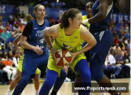 WNBA风暴球员：探索超越比赛场上的真实生活